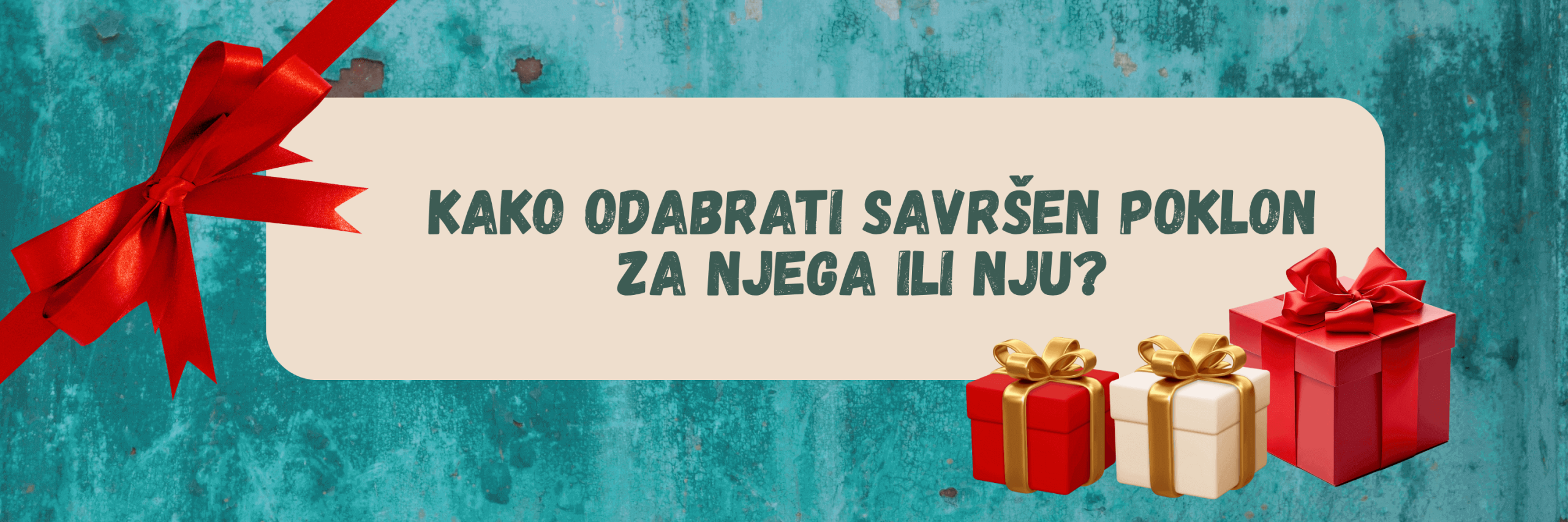 Kako odabrati savršen poklon za njega ili nju